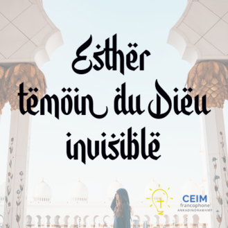 Esther, témoin du Dieu invisible